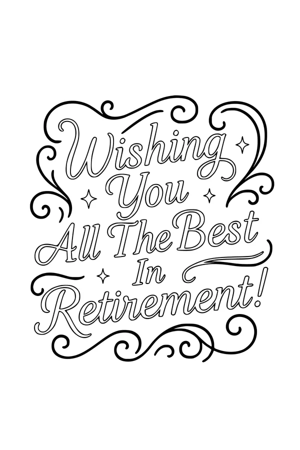 Free Retirement Quote Coloring Page - Swirly Hand-Lettered Greeting (Printable PDF)